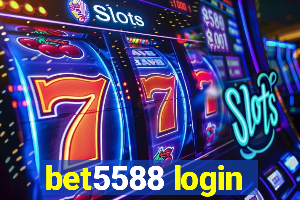 bet5588 login