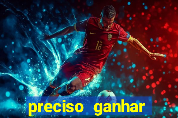 preciso ganhar dinheiro urgente