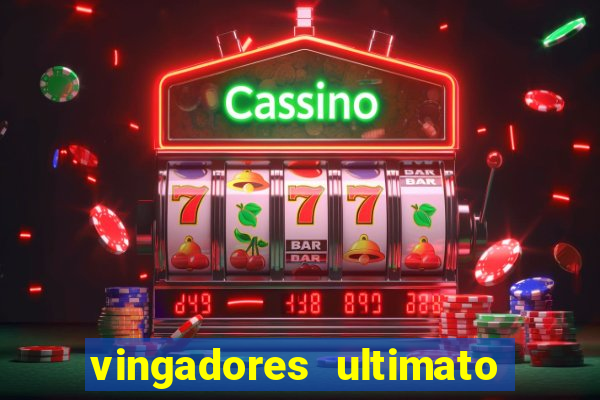 vingadores ultimato dublado download