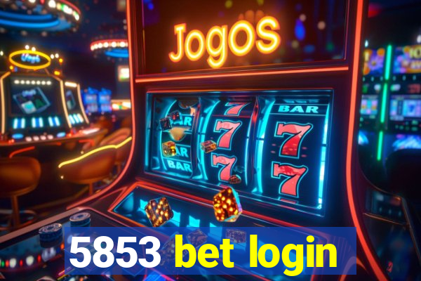 5853 bet login