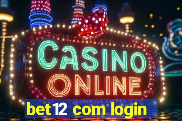 bet12 com login