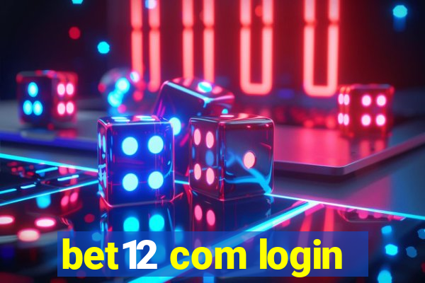 bet12 com login