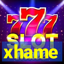 xhame