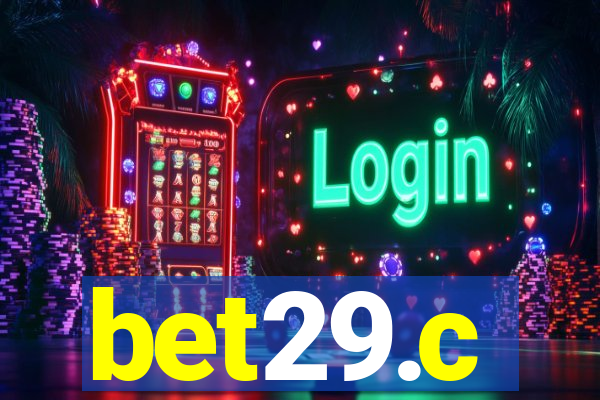 bet29.c