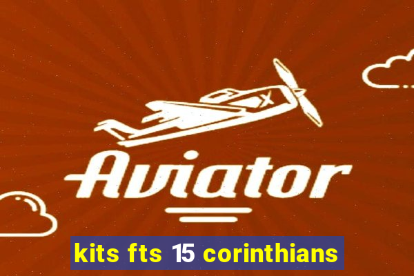 kits fts 15 corinthians