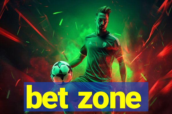 bet zone