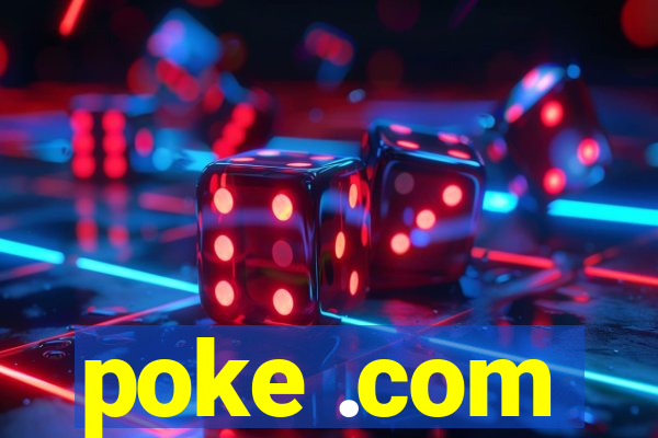 poke .com