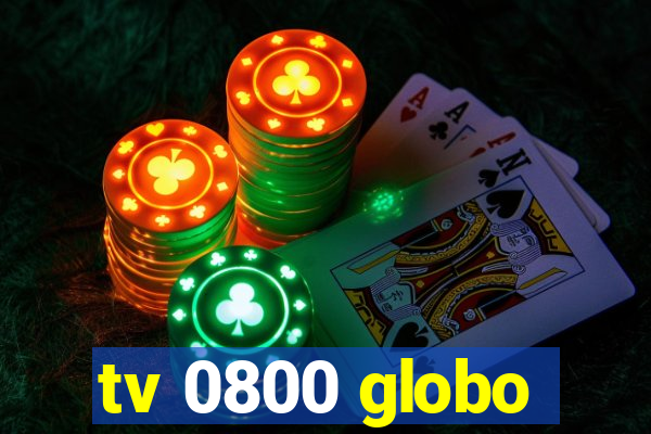 tv 0800 globo