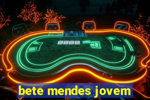 bete mendes jovem