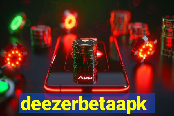 deezerbetaapk