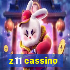z11 cassino