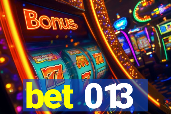 bet 013
