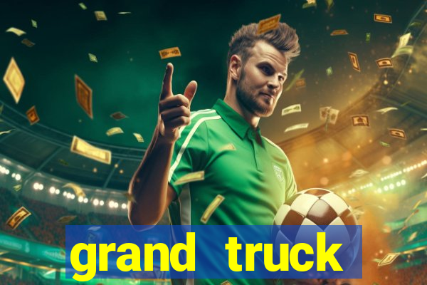 grand truck simulator dinheiro infinito