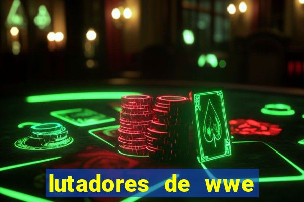 lutadores de wwe mais altos