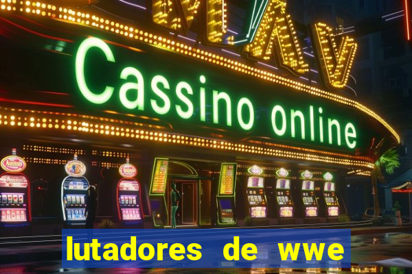 lutadores de wwe mais altos