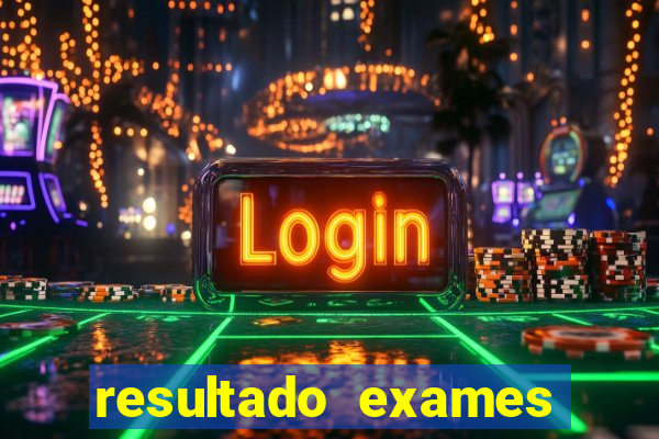 resultado exames unimed poa