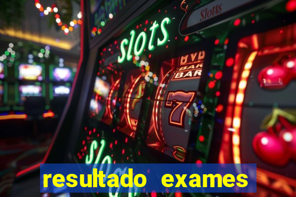 resultado exames unimed poa
