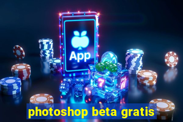 photoshop beta gratis