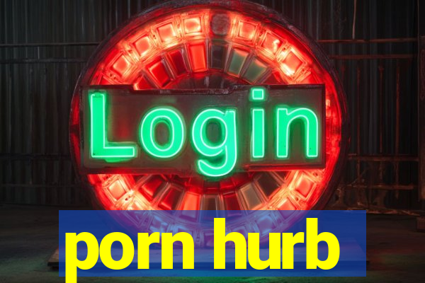 porn hurb