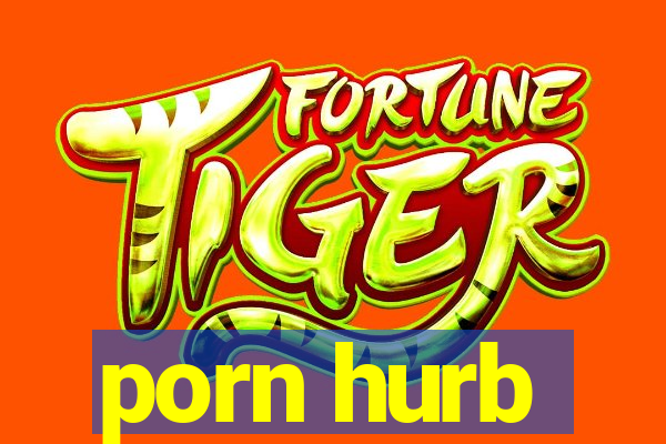 porn hurb