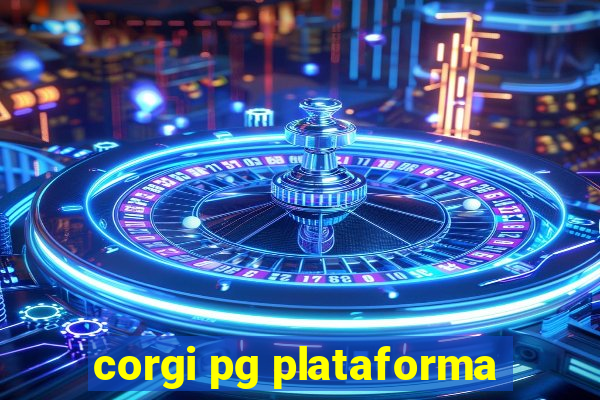corgi pg plataforma