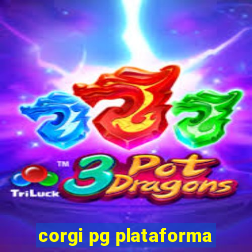 corgi pg plataforma