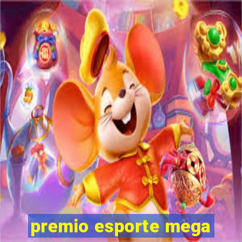 premio esporte mega