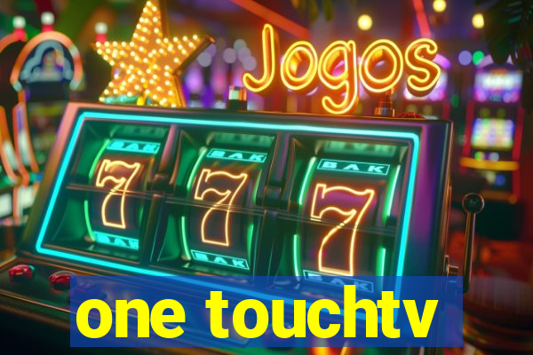 one touchtv
