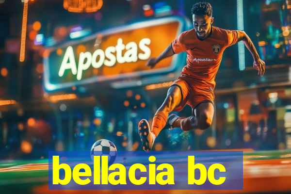bellacia bc