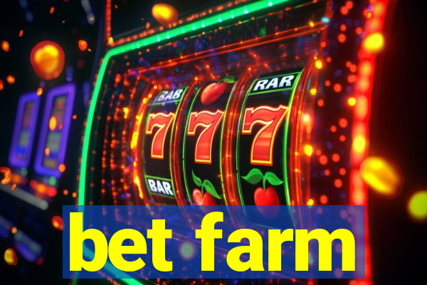 bet farm