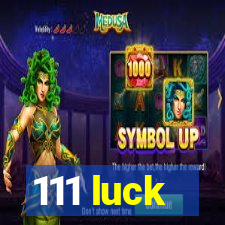 111 luck