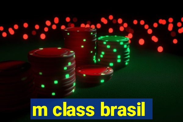 m class brasil