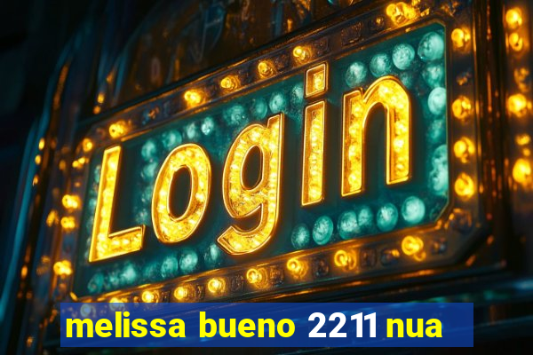 melissa bueno 2211 nua