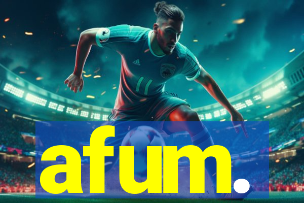 afum.