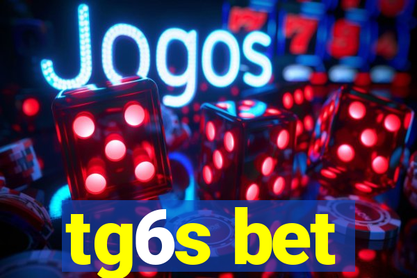 tg6s bet