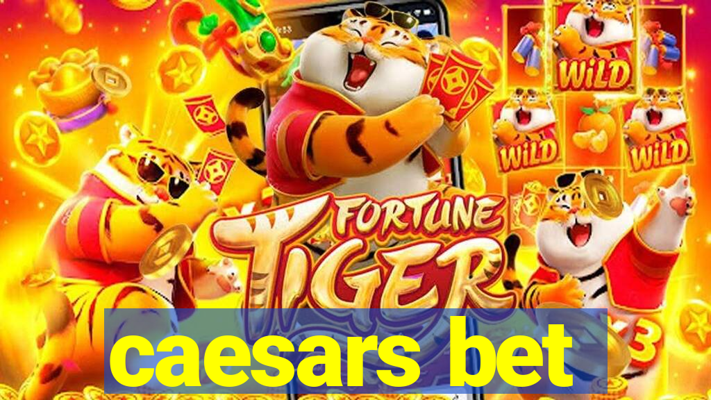 caesars bet