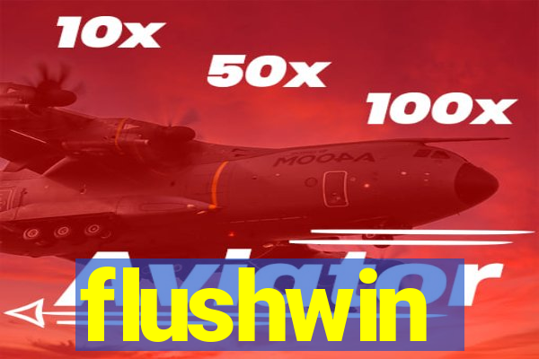 flushwin