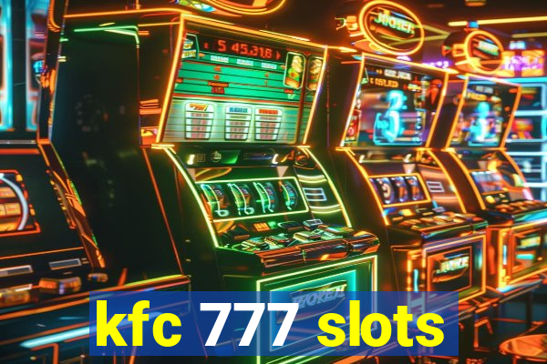 kfc 777 slots