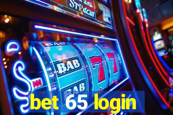 bet 65 login