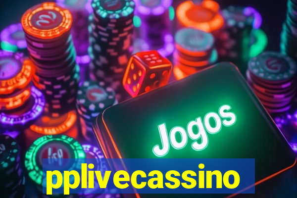 pplivecassino