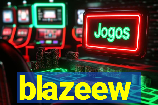 blazeew