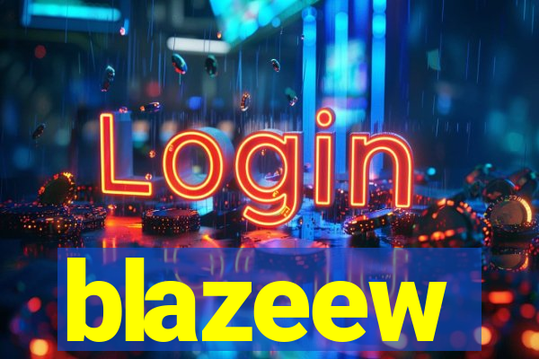 blazeew