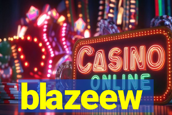 blazeew