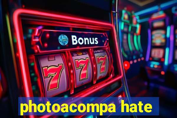 photoacompa hate