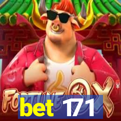 bet 171