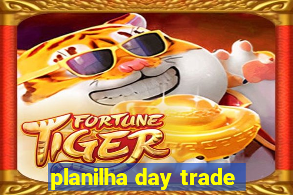planilha day trade
