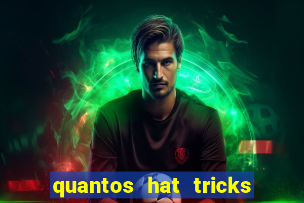 quantos hat tricks tem messi