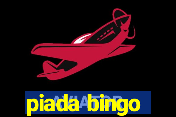 piada bingo