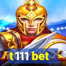 t111 bet