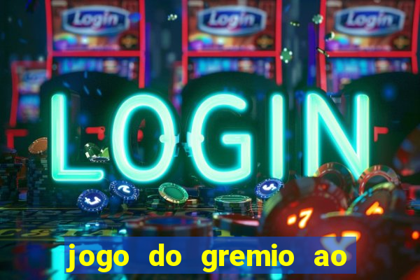 jogo do gremio ao vivo hd